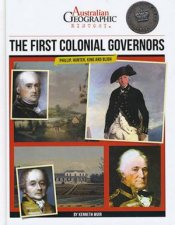 Australian Geographic History The First Colonial Governors