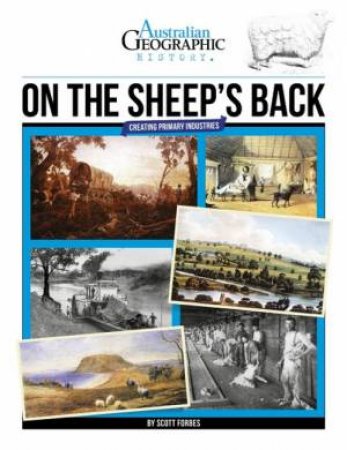 Australian Geographic History: On The Sheeps Back by Various