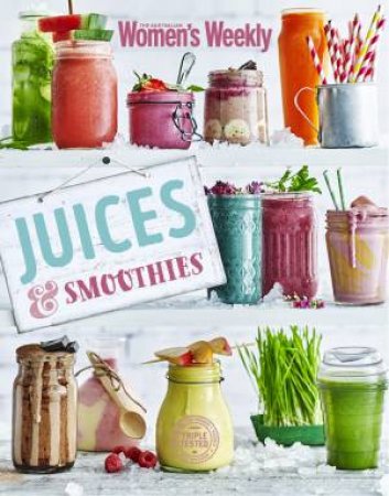 Juices And Smoothies by Various