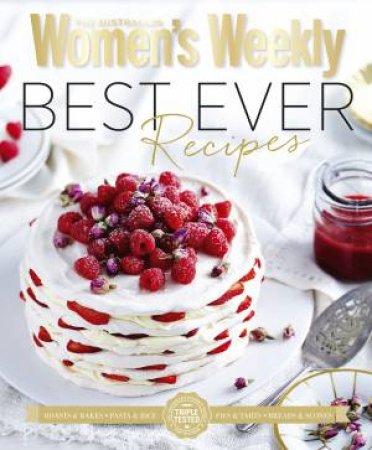 AWW: Australian Women's Weekly Best Ever by The Australian Woman's Weekly