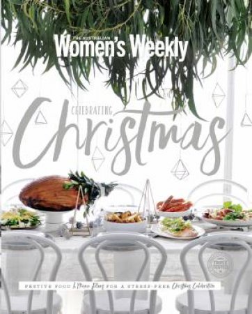 AWW: Celebrating Christmas by Australian Women's Weekly 