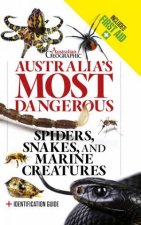 Australias Most Dangerous Spiders Snakes And Marine Creatures Revised Edition