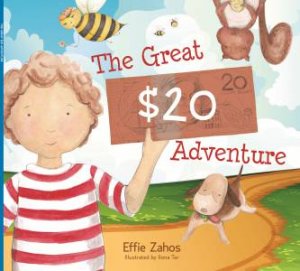 The Great $20 Adventure by Effie Zahos