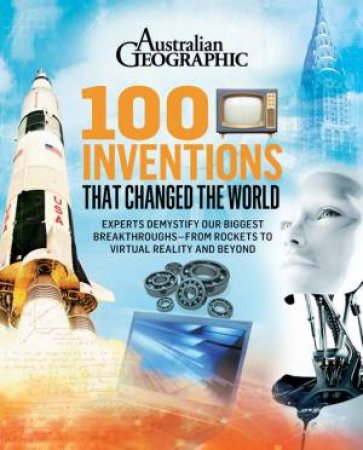 100 Inventions That Changed The World by Various