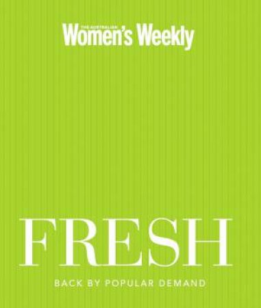 Fresh by Australian Women's Weekly Weekly