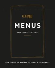Gourmet Traveller Menus Good Food Great Times