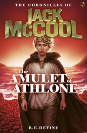 The Amulet Of Athlone by R.E Devine