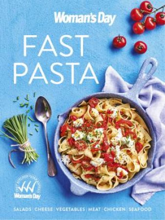 Fast Pasta by Woman's Day