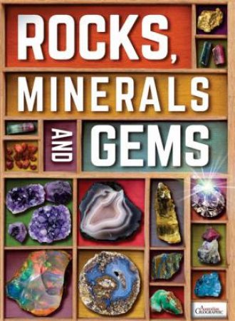 Rocks, Minerals And Gems by John Farndon