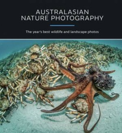 Australasian Nature Photography 2017 - 14th Ed by Various