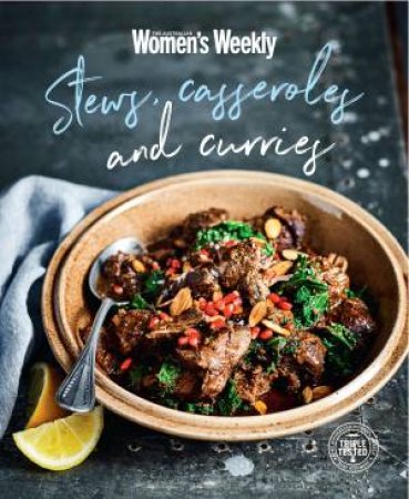 AWW: Stews, Casseroles And Curries by The Australian Women's Weekly