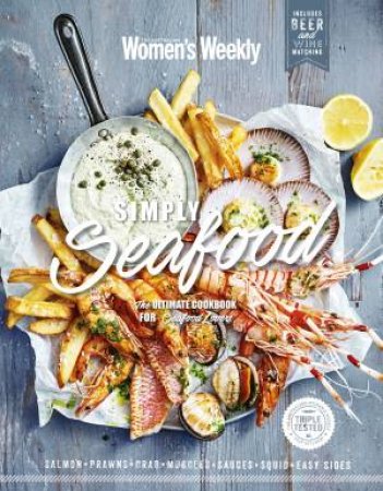 Simply Seafood by The Australian Women's Weekly