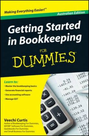 Getting Started in Bookkeeping for Dummies, Australian Edition by Veechi Curtis