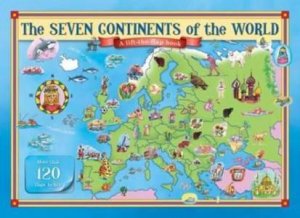 Seven Continents Lift The Flap Book by Various