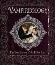 Vampireology The True History of the Fallen Ones