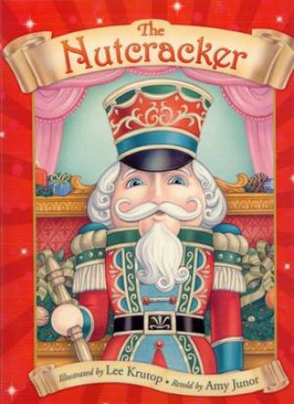 The Nutcracker - Pop Up Ed. by Amy Junor & Lee Krutop