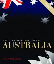 Illustrated History of Australia  New Ed