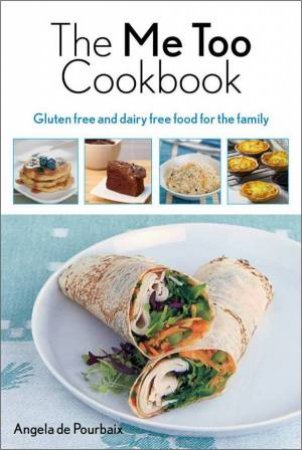 The Me Too Cookbook by Angela de Pourbaix 