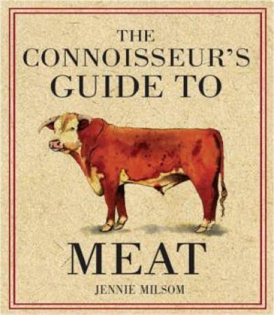 The Conoisseur's Guide To Meat by Various