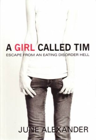 A Girl Called Tim by June Alexander