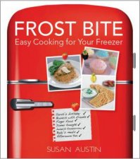 Frostbite Easy Cooking For Your Freezer