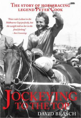 Jockeying To The Top by David & Cook Peter Brasch