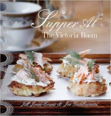 Supper at the Victoria Room by Jill Jones-Evans & Joe Gambacorta