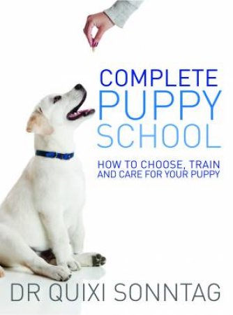 Complete Puppy School by Quixi Sonntag