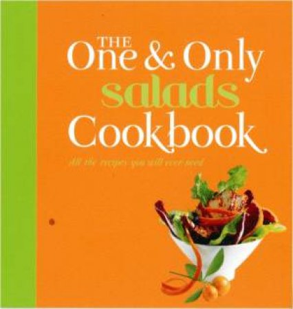 One And Only Series: Salads Cookbook by Various