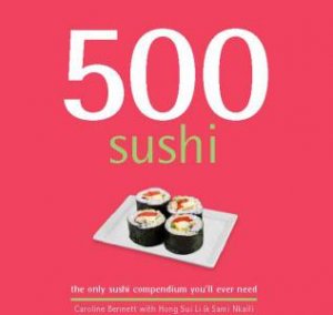500 Sushi by Caroline Bennett
