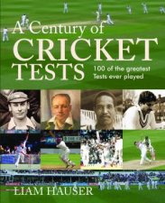 A Century of Cricket Tests