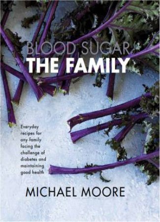 Blood Sugar The Family by Michael Moore