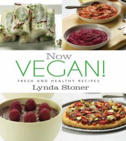 Now Vegan by Lynda Stoner