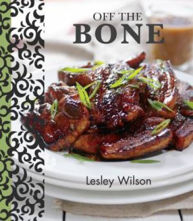 Off The Bone by Lesley Wilson