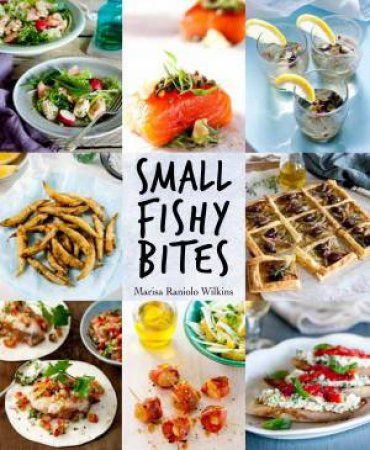 Small Fishy Bites by Wilkins Marisa Raniolo