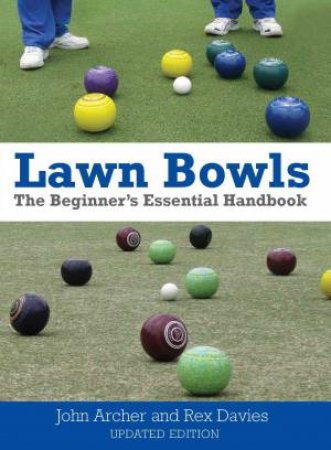 Lawn Bowls by Rex Davies & John Archer 