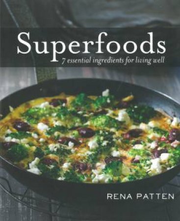 Superfoods by Rena Patten