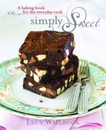 Simply Sweet by Lucy Wallrock