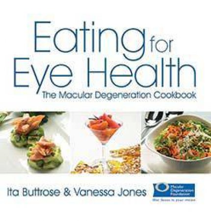 Eating For Eye Health by Ita Buttrose & Vanessa Jones