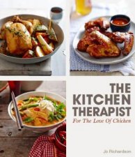 The Kitchen Therapist For the Love of Chicken