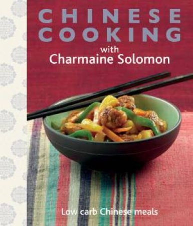Chinese Cooking With Charmaine Solomon by Charmaine Solomon