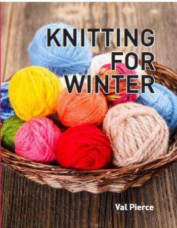 Knitting For Winter by Val Pierce