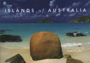 Islands Of Australia by Don & Grady Ian Fuchs