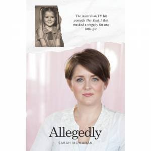 Allegedly by Sarah Monahan