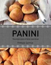 Panini The Simple Tastes of Italian Style Bread