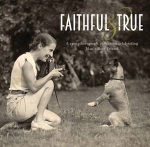 Faithful & True by Lucinda Gosling