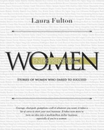 Entrepreneurial Women by Laura Fulton