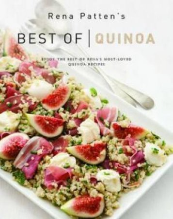 The Best of Quinoa by Rena Patten