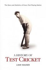 A History Of Test Cricket