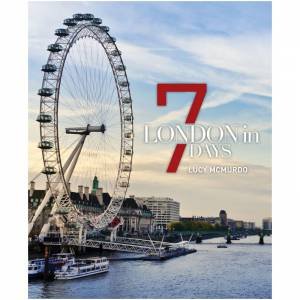 London In 7 Days by Lucy McMundo